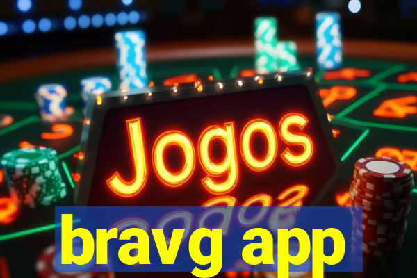 bravg app